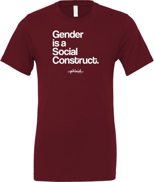 Gender Is A Social Construct T-Shirt by the Phluid Project
