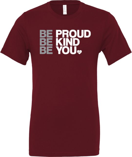 Be Proud Be Kind Be You T-Shirt by the Phluid Project - ONLINE ONLY